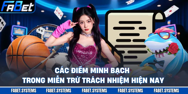 Miễn Trừ Trách Nhiệm 1 Các điểm minh bạch trong miễn trừ trách nhiệm hiện nay