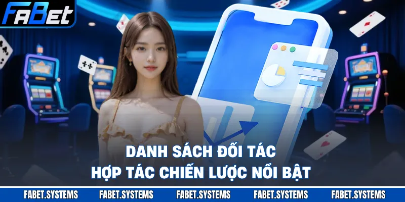 Đối Tác Hợp Tác 1 Danh sách đối tác hợp tác chiến lược nổi bật