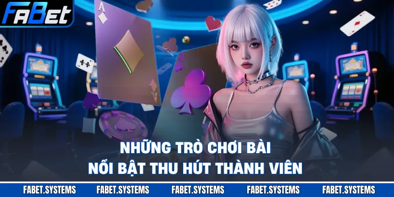 Game Bài 3 Những trò chơi bài nổi bật thu hút thành viên
